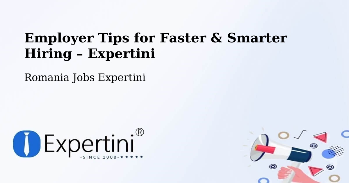 Employer Tips for Hiring & Recruitment – Constanţa - Constanţa, Romania Jobs Expertini