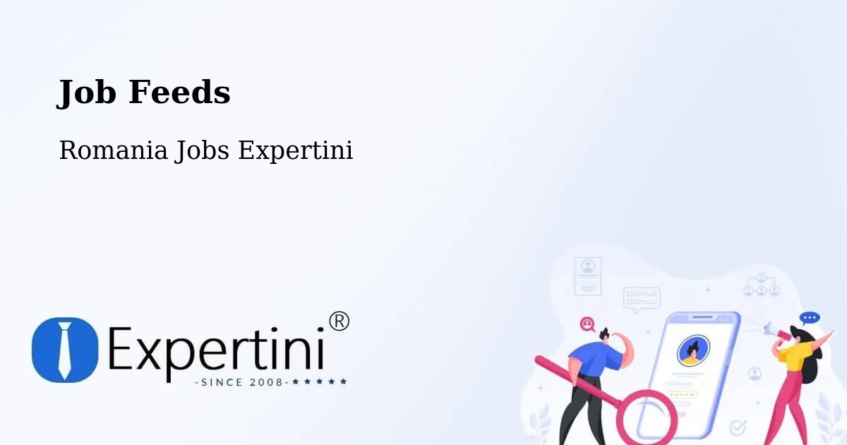 Job Listings Feed – Constanţa - Romania Jobs Expertini