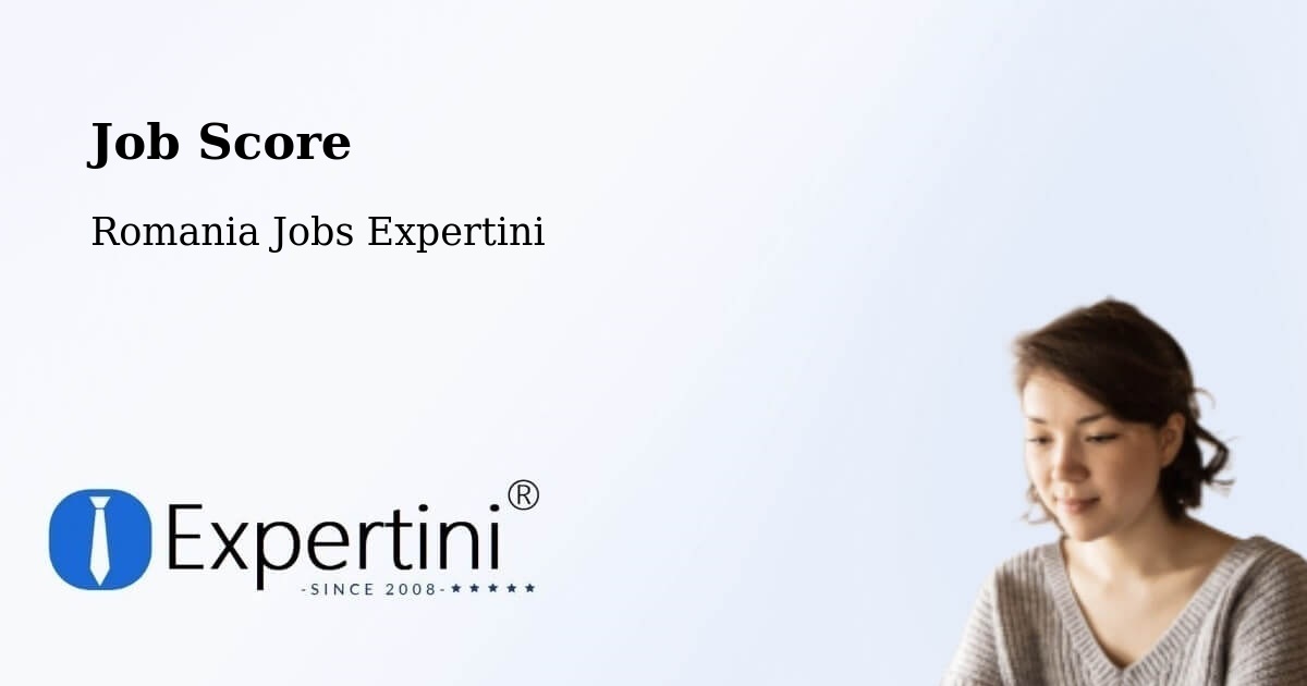 Job Score & Job Description Score Tool – Constanţa - Romania Jobs Expertini